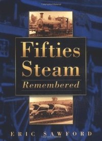 bokomslag Fifties Steam Remembered