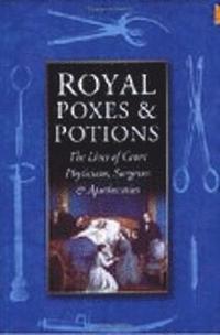 bokomslag Royal Poxes and Potions