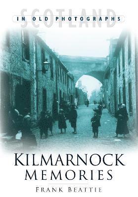 bokomslag Kilmarnock Memories