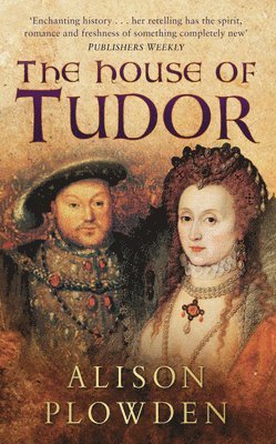 The House of Tudor 1