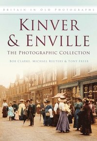 bokomslag Kinver and Enville: The Photographic Collection