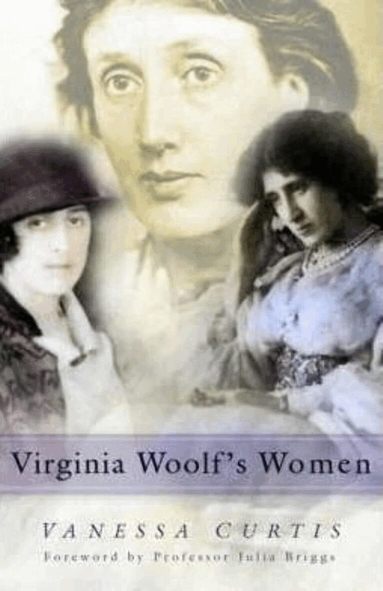Vanessa Curtis - Virginia Woolf's Women, Häftad