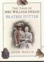 bokomslag The Tale of Mrs.William Heelis