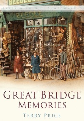 Great Bridge Memories