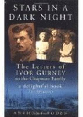 Ivor Gurney - Stars in a Dark Night, Häftad