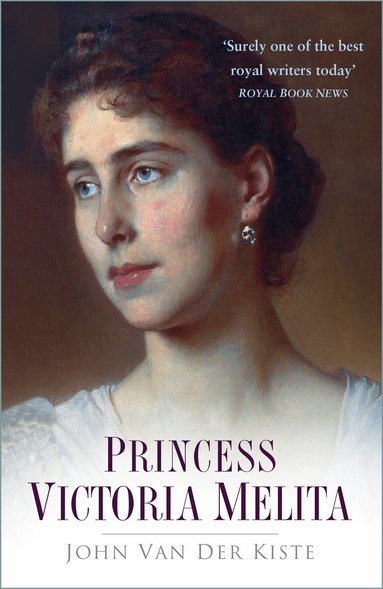 John van der Kiste - Princess Victoria Melita, Häftad