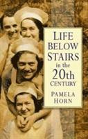 bokomslag Life Below Stairs in the Twentieth Century