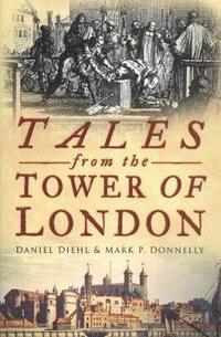 bokomslag Tales from the Tower of London