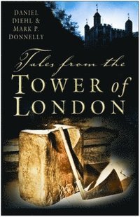 bokomslag Tales from the Tower of London