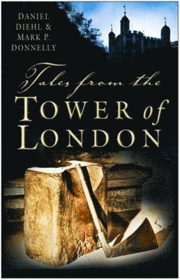 Tales from the Tower of London 1