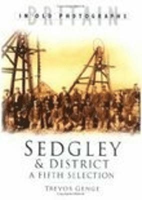 bokomslag Sedgley and District in Old Photographs