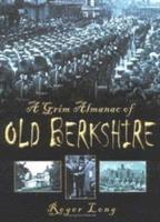 bokomslag A Grim Almanac of Berkshire