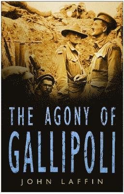 John Laffin - Agony of Gallipoli, Häftad