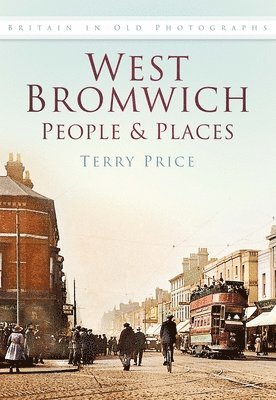 Terry Price - West Bromwich: People and Places, Häftad