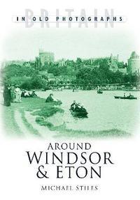 bokomslag Around Windsor and Eton