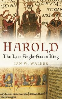 bokomslag Harold: The Last Anglo-Saxon King