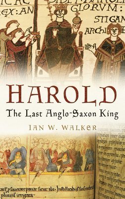 bokomslag Harold: The Last Anglo-Saxon King