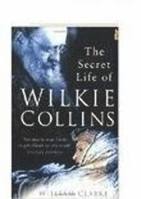 bokomslag The Secret Life of Wilkie Collins