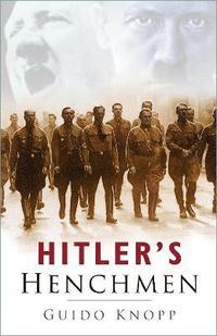 bokomslag Hitler's Henchmen