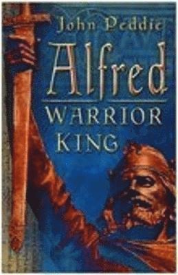 bokomslag Alfred: Warrior King