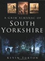 bokomslag A Grim Almanac of South Yorkshire