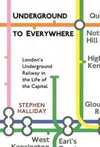 bokomslag Underground to Everywhere: London's Underground Railway in the Life of the Capital