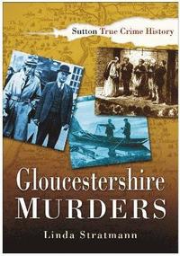 bokomslag Gloucestershire Murders