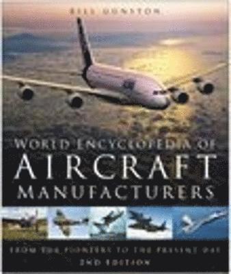 bokomslag World Encyclopedia of Aircraft Manufacturers