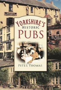 bokomslag Yorkshire's Historic Pubs