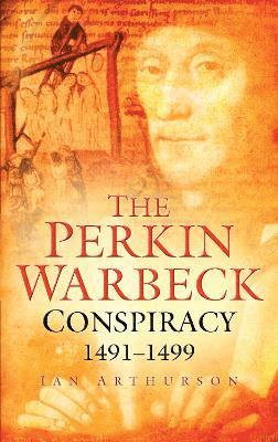 The Perkin Warbeck Conspiracy 1