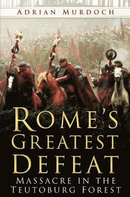 bokomslag Rome's Greatest Defeat