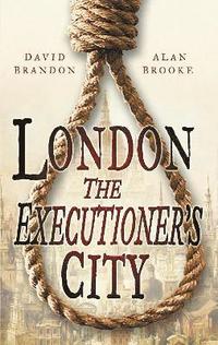 bokomslag London: The Executioner's City