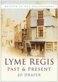 bokomslag Draper, J: Lyme Regis Past and Present