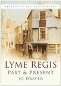 bokomslag Lyme Regis Past and Present