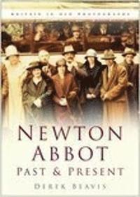 bokomslag Newton Abbot Past and Present
