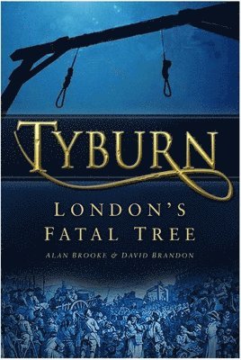 Alan Brooke, David Brandon - Tyburn, Häftad