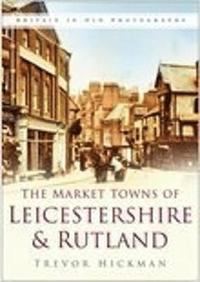 bokomslag Market Towns of Leicestershire and Rutland