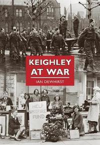 bokomslag Keighley at War