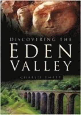 Discovering the Eden Valley 1