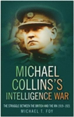 Michael Collins's Intelligence War 1