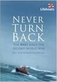 bokomslag Never Turn Back: The RNLI Since the Second World War