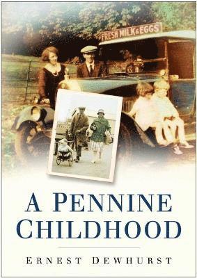 bokomslag A Pennine Childhood