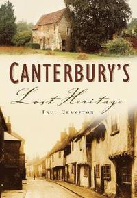 bokomslag Canterbury's Lost Heritage