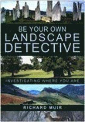 Be Your Own Landscape Detective 1