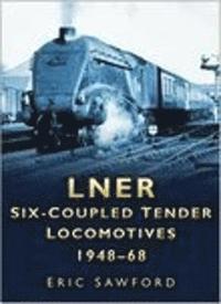 bokomslag LNER Six-coupled Tender Locomotives 1948-68