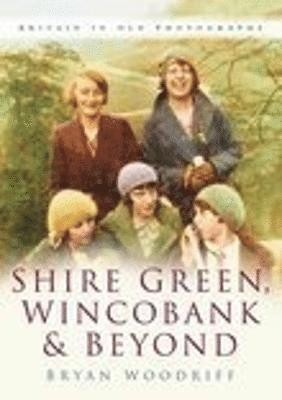 Shire Green, Wincobank and Beyond 1