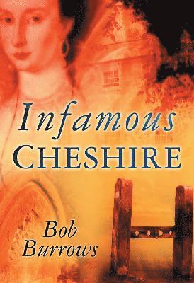 Bob Burrows - Infamous Cheshire, Häftad