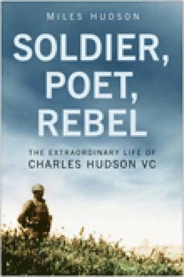 bokomslag Soldier, Poet, Rebel