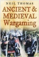 bokomslag Ancient and Medieval Wargaming