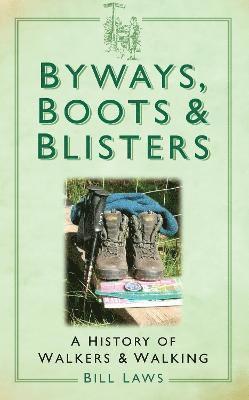 Byways, Boots and Blisters 1